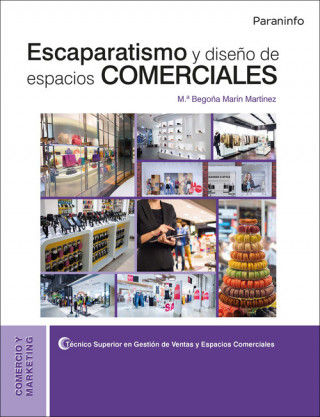 Könyv Escaparatismo y diseño de espacios comerciales MARIA BEGOÑA MARIN MARTINEZ