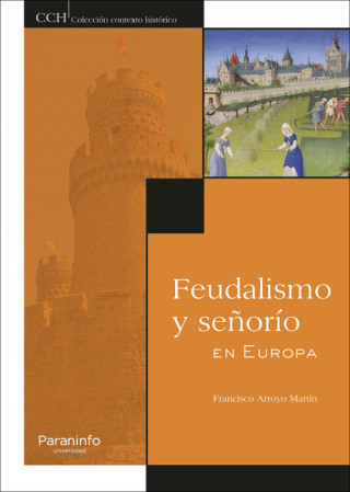 Kniha FEUDALISMO Y SEÑORIO EN EUROPA FRANCISCO ARROYO MARTIN