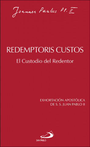 Knjiga REDEMPTORIS CUSTOS Juan Pablo II