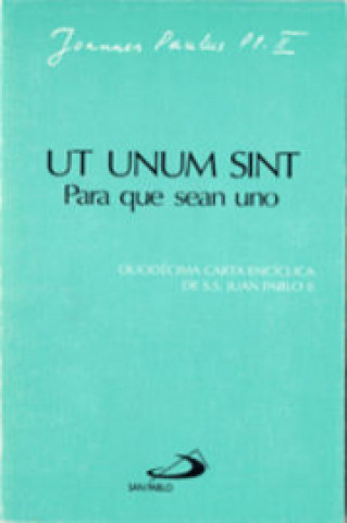 Kniha Ut Unum Sint. Para Que Sean Uno 