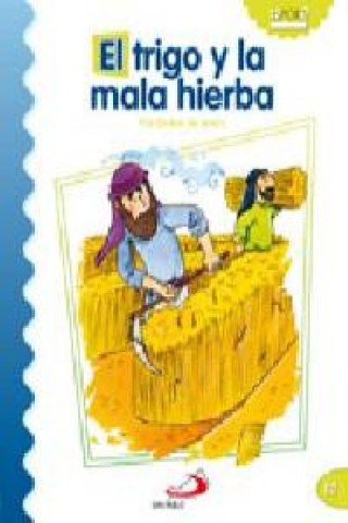 Knjiga El trigo y la mala hierba DANIEL LONDOÑO SILVA