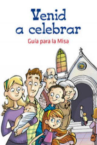 Książka Venid A Celebrar. Guía Para La Misa 