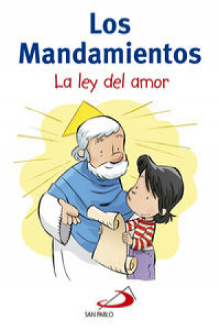 Книга Los mandamientos: La ley del amor Equipo San Pablo