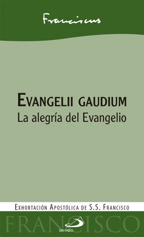 Kniha Evangelii Gaudium la alegría del evangelio PAPA FRANCISCO