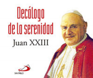 Carte Decálogo de la serenidad JUAN XXIII