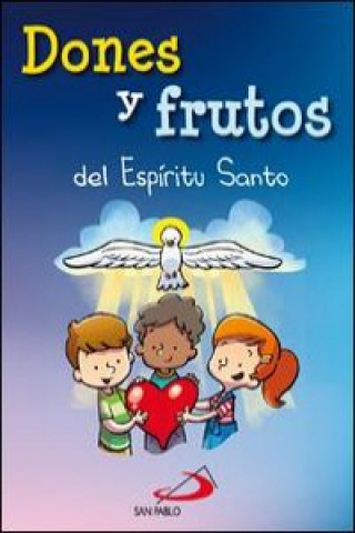 Knjiga Dones y frutos del espiritu santo Jesús López Pastor