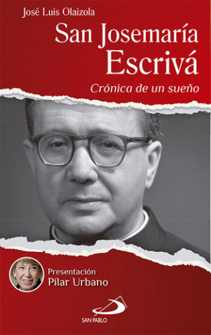 Kniha San José María Escriva JOSE LUIS OLAIZOLA