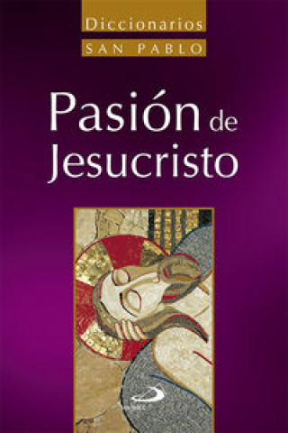 Книга Diccionario Pasión De Jesucristo 