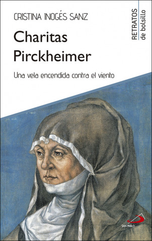 Könyv CHARITAS PIRCKHEIMER CRISTINA INOGES SANZ
