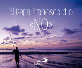 Kniha EL PAPA FRANCISCO DIJO <<no>> 