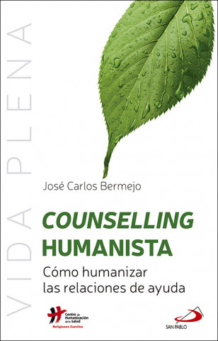 Kniha COUNSELLING HUMANISTA JOSE CARLOS BERMEJO