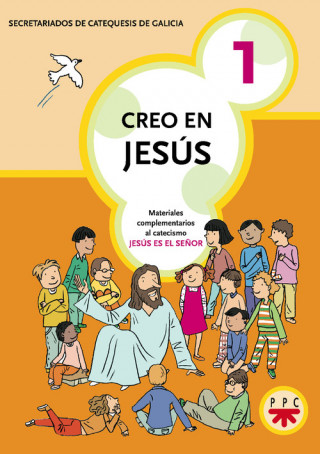 Livro Creo en Jesús 1 Secretariados de Catequesis de Galicia