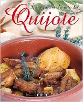 Könyv La cocina en la ruta del Quijote 