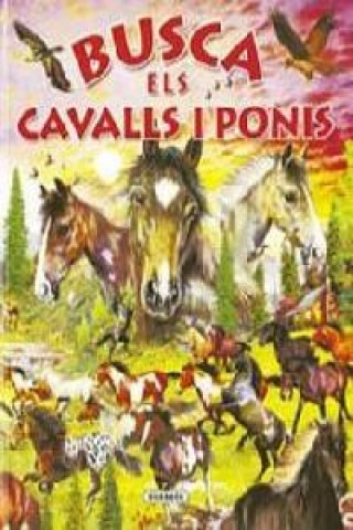 Könyv Busca els cavalls i ponis (Busca...) AAVV