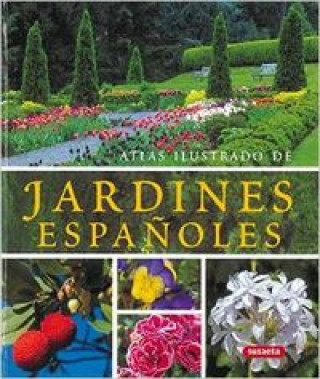 Kniha Atlas ilustrado de jardines españoles 