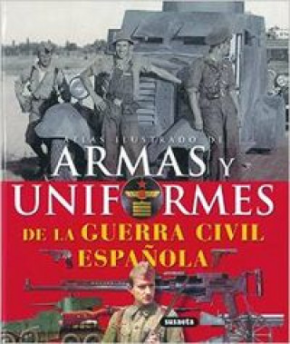 Книга Armas y uniformes de la Guerra Civil española 