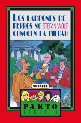 Kniha Los ladrones de perros no conocen la piedad STEFAN WOLF