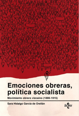 Kniha EMOCIONES OBRERAS, POLÍTICA SOCIALISTA SARA HIDALGO GARCIA DE ORELLAN