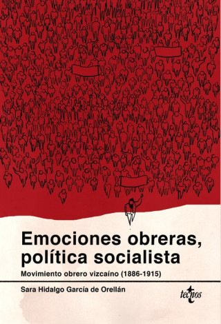 Book EMOCIONES OBRERAS, POLÍTICA SOCIALISTA SARA HIDALGO GARCIA DE ORELLAN