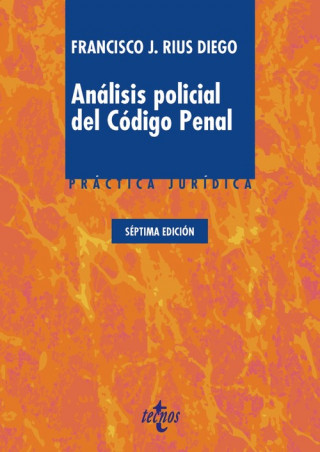 Kniha ANÁLISIS POLICIAL DEL CÓDIGO PENAL FRANCISCO J. RIUS DIEGO