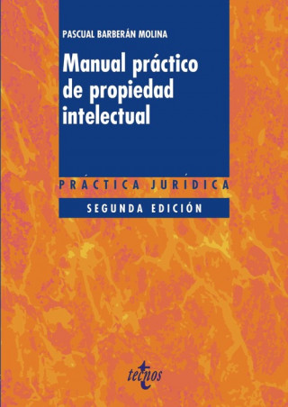 Könyv MANUAL PRÁCTICO DE PROPIEDAD INTELECTUAL PASCUAL JORGE BARBERAN MOLINA
