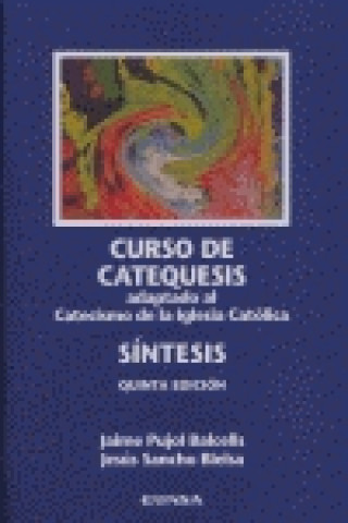 Buch Curso de catequesis. Síntesis PUJOL BACELS