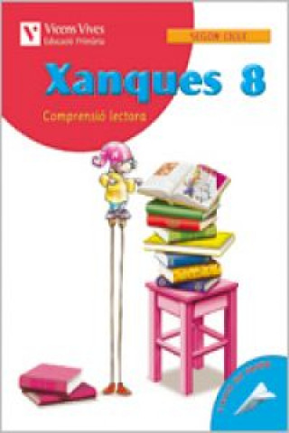 Knjiga (VAL).(09).XANQUES 8 (COMPRENSIO LECTORA)/4T PRIMARIA BADIA