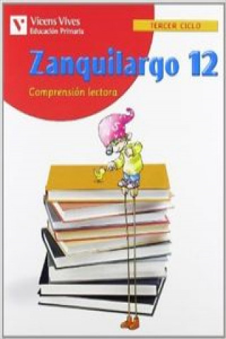 Könyv (06).ZANQUILARGO 12 (COMPRENSION LECTORA)/6O.PRIMARIA 