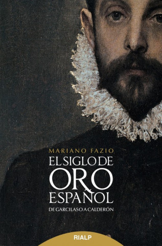 Könyv EL SIGLO DE ORO ESPAÑOL MARIANO FAZIO FERNANDEZ