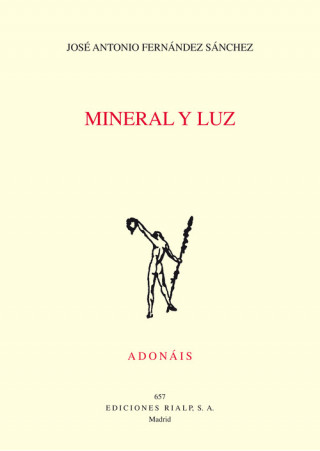 Livre MINERAL Y LUZ JOSE ANTONIO FERNANDEZ SANCHEZ