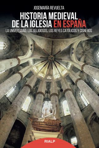 Buch HISTORIA MEDIEVAL DE LA IGLESIA EN ESPAÑA JOSEMARIA REVUELTA