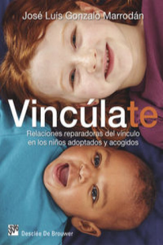 Książka Vinculate JOSE LUIS GONZALO MARRODAN