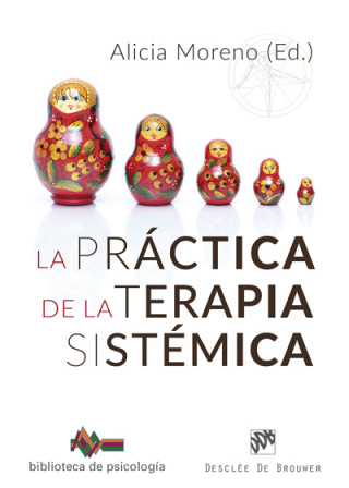 Kniha LA PRÁCTICA DE LA TERAPIA SISTEMICA ALICIA MORENO FERNANDEZ