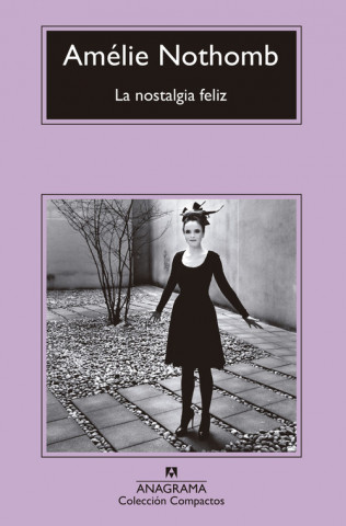 Książka LA NOSTALGIA FELIZ AMELIE NOTHOMB