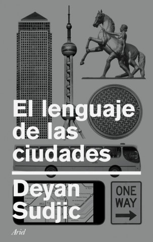 Kniha EL LENGUAJE DE LAS CIUDADES DEYAN SUDJIC