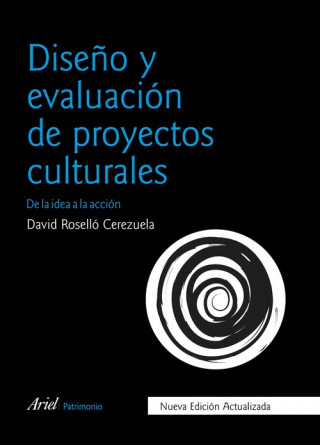 Książka DISEÑO Y EVALUACION DE PROYECTOS CULTURALES DAVID ROSELLO CEREZUELA