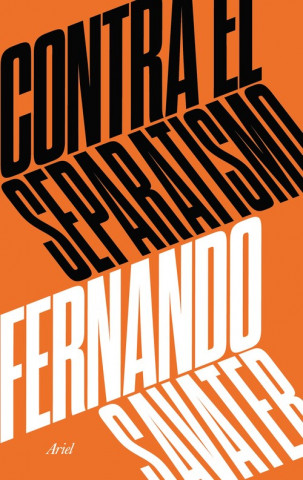 Книга CONTRA EL SEPARATISMO FERNANDO SAVATER