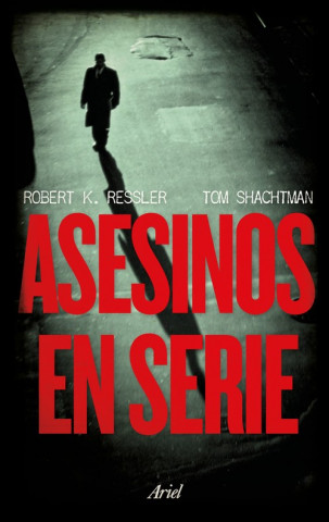Kniha ASESINOS EN SERIE ROBERT K. RESSLER