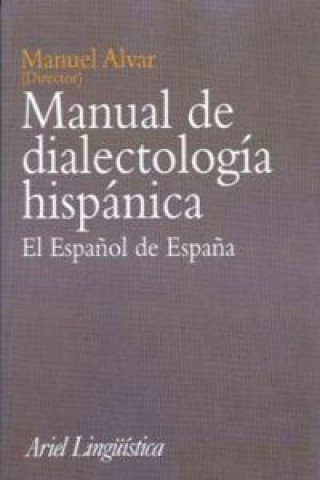 Kniha Manual dialectología Hispanica MANUEL ALVAR