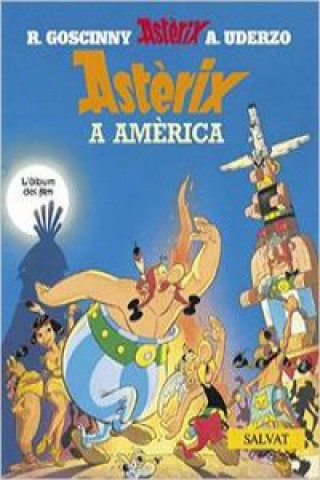 Kniha Astèrix a Amèrica A. UDERZO