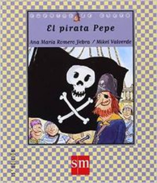 Book El pirata Pepe ANA MARIA ROMERO YEBRA