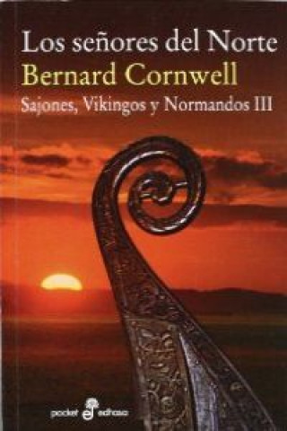 Kniha Los señores del Norte BERNARD CORNWELL