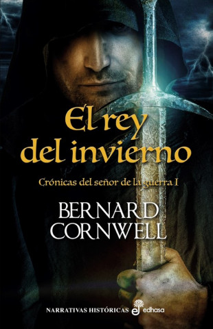 Kniha El rey del invierno BERNARD CORNWELL