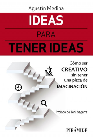 Kniha IDEAS PARA TENER IDEAS AGUSTIN MEDINA