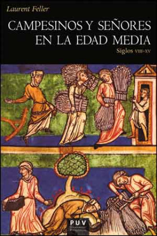 Kniha Campesinos y señores en la Edad Media LAURENT FELLER