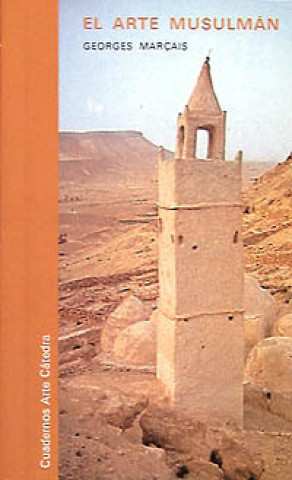Kniha El arte musulmán GEORGES MARÇAIS