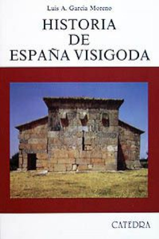 Carte Historia de España visigoda LUIS A. GARCIA MORENO