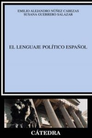 Kniha LENGUAJE POLITICO ESPAÑOL, EL.(LINGUISTICA) SUSANA GUERRERO