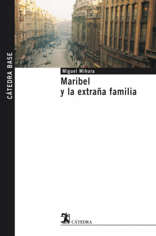 Книга Maribel y la extraña familia MIGUEL MIHURA