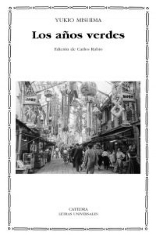 Livro Los años verdes YUKIO MISHIMA